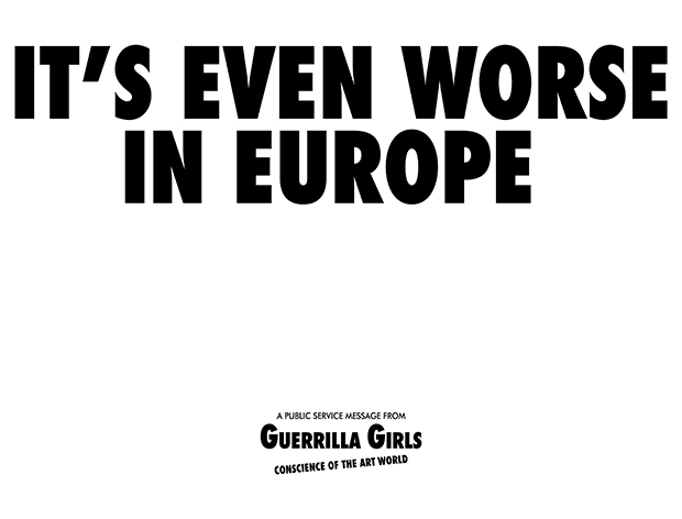 'It's Even Worse in Europe' poster by the Guerrilla Girls